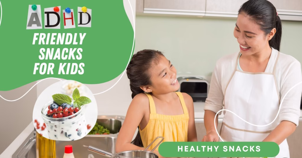 adhd friendly snacks for kids